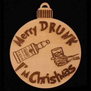 Merry Drunk I'm Christmas ornament